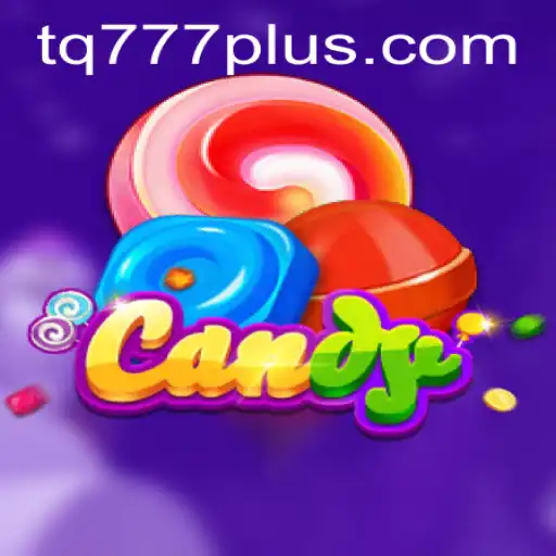 Discover the Enchanting World of Candy: Unraveling the Magic of tq777