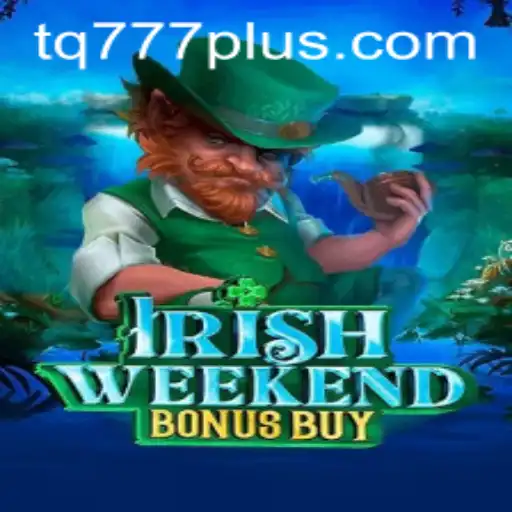 Exploring the Excitement of IrishWeekendBonusBuy: A Journey Into Thrilling Gameplay