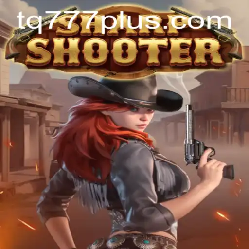 Discover Sharpshooter: The Thrilling World of TQ777